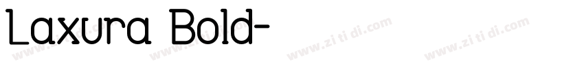 Laxura Bold字体转换